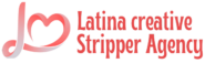 Latina creative Stripper Agency